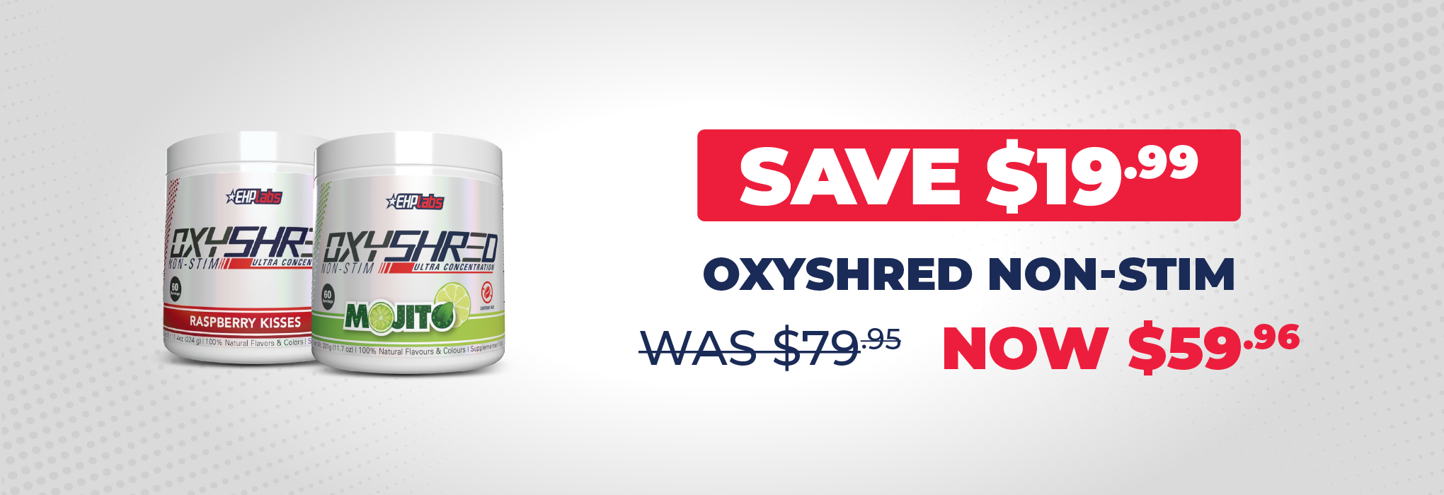 SAVE $19.99 EHP Labs Oxyshred Non-Stim