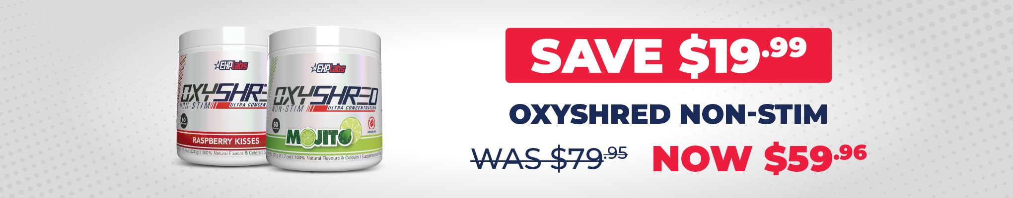 SAVE $19.99 EHP Labs Oxyshred Non-Stim