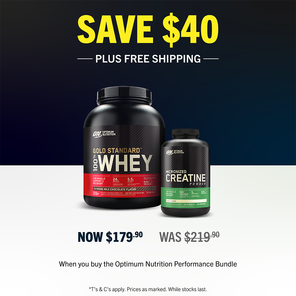 SAVE $40 + FREE SHIPPING when you buy Gold Standard Whey + Creatine Bundle