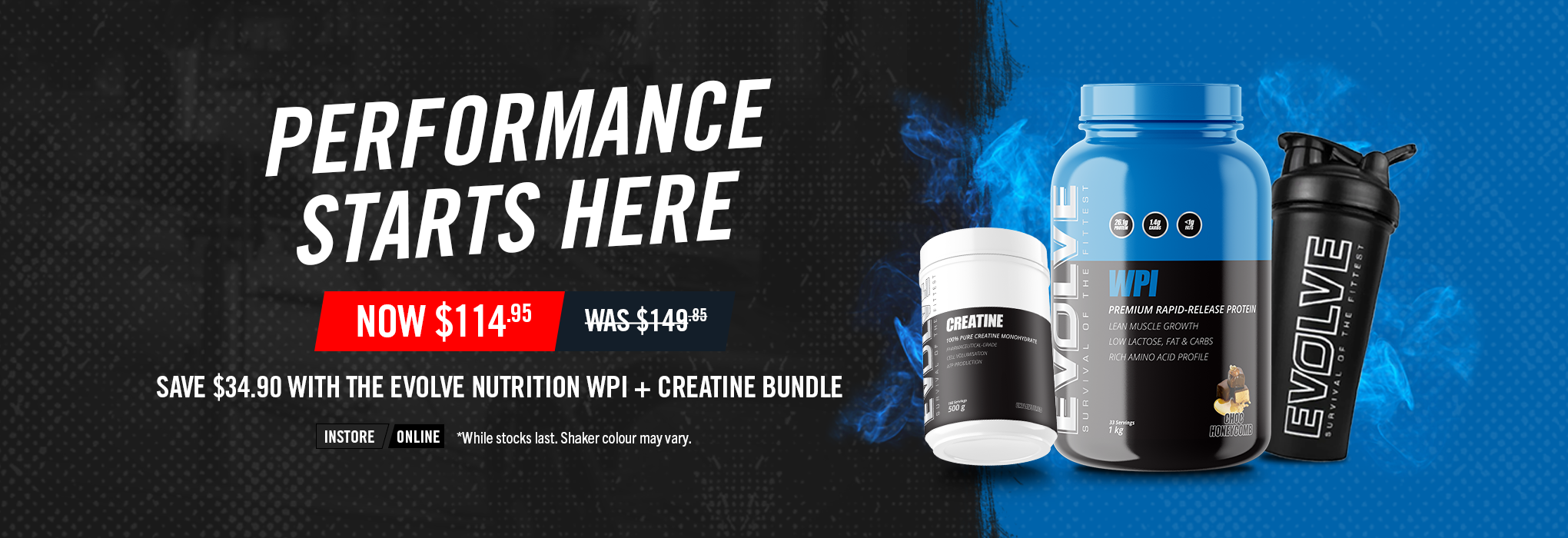 SAVE $34.90 Evolve WPI + Creatine + Shaker