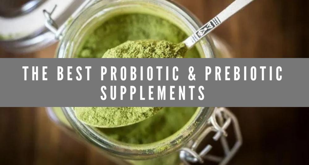 4 of the Best Probiotic & Prebiotic Supplements