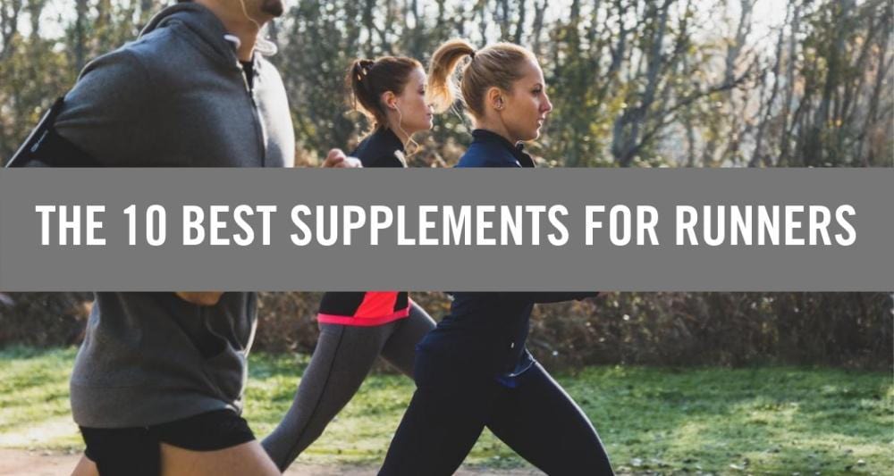 The 10 Best Supplements for Runners