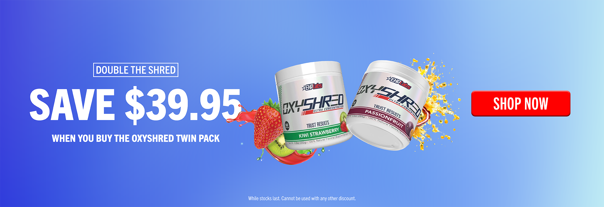 SAVE $39.95 on Oxyshred Twin Pack