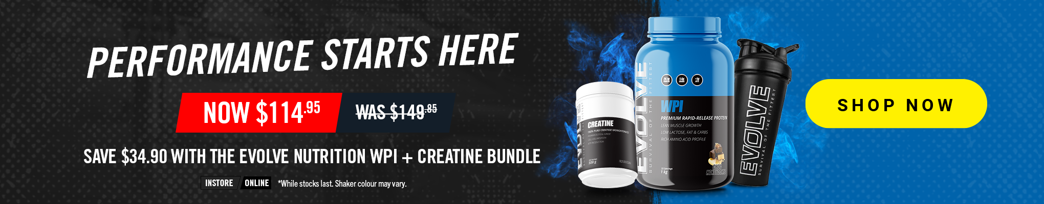 SAVE $34.90 Evolve WPI + Creatine + Shaker