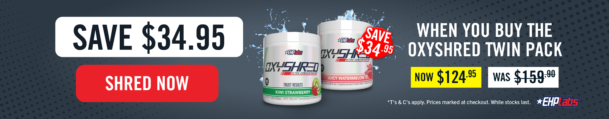 SAVE $34.95 Oxyshred Twin Pack